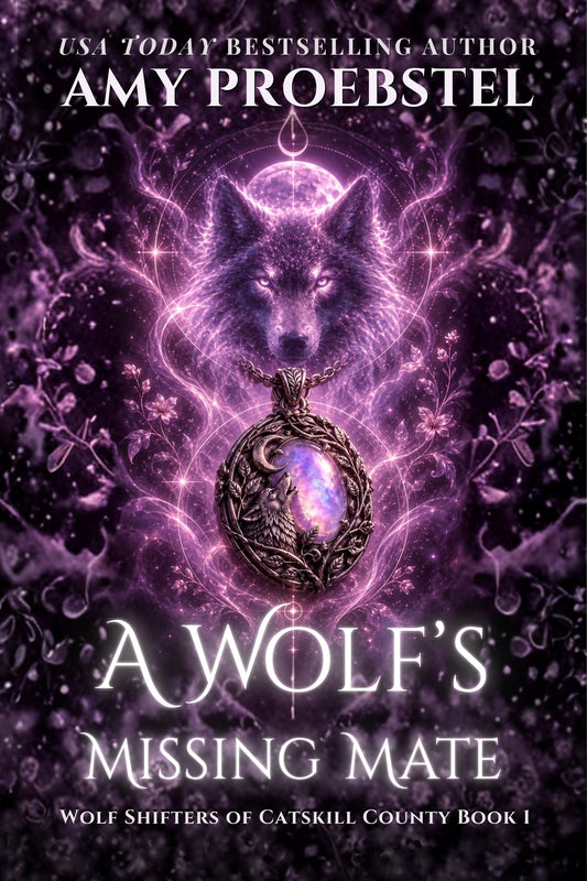 Cover for 'A Wolf's Missing Mate' by Amy Proebstel, featuring a glowing purple wolf and pendant against a dark mystical background.