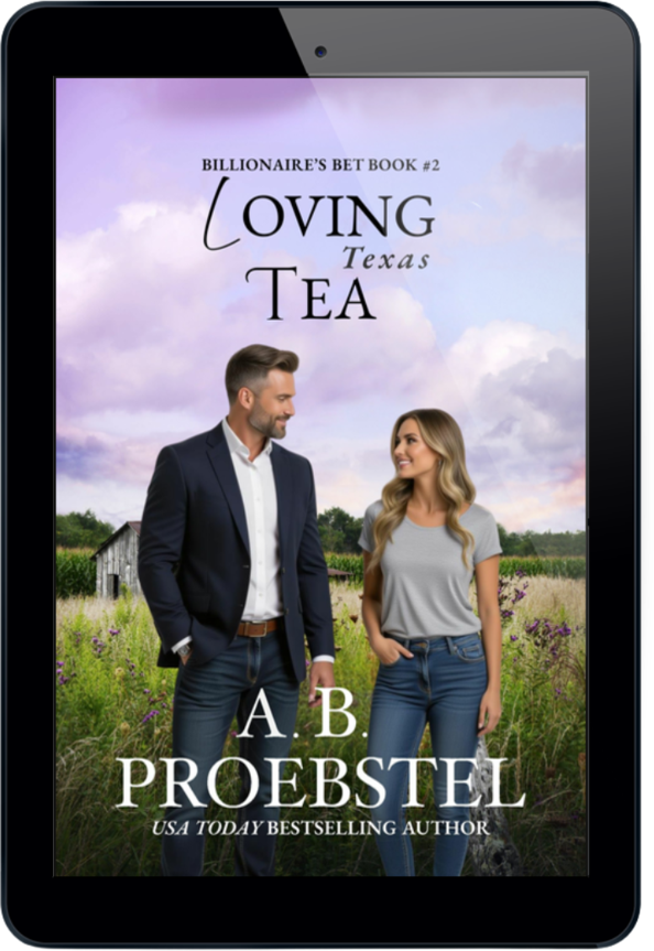 an ebook cover for 'Loving Texas Tea' by A.B. Proebstel